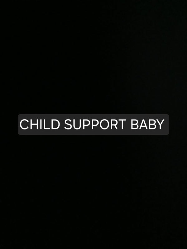 CHILDSUPPORTBABY 