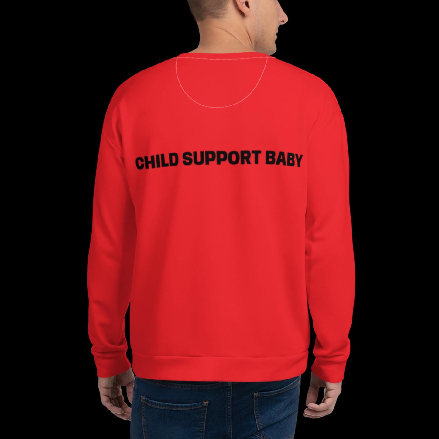 CHILD SUPPORT BABY UNISEX SWEATSHIRT