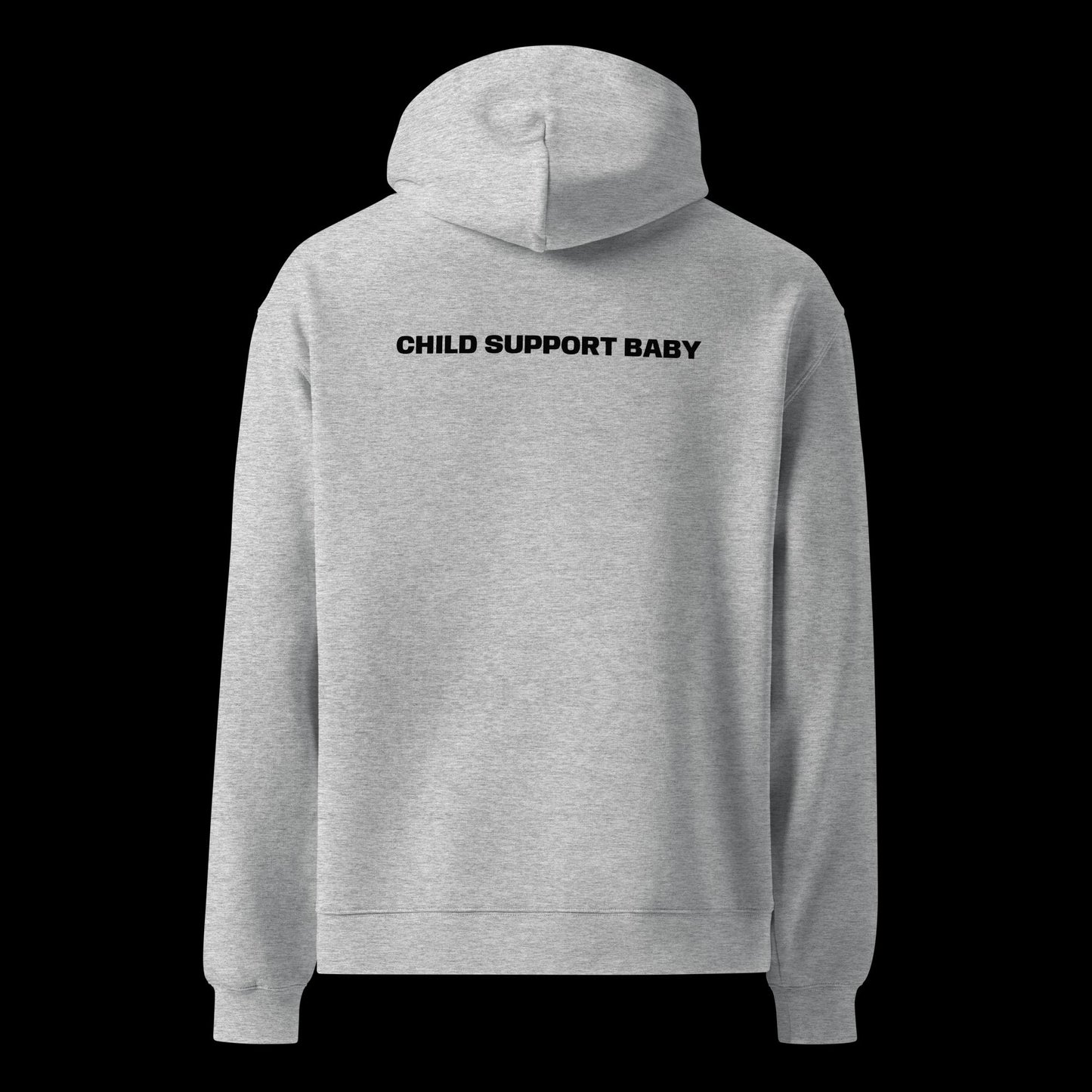 CHILD SUPPORT BABY UNISEX OVERSIZED HOODIE