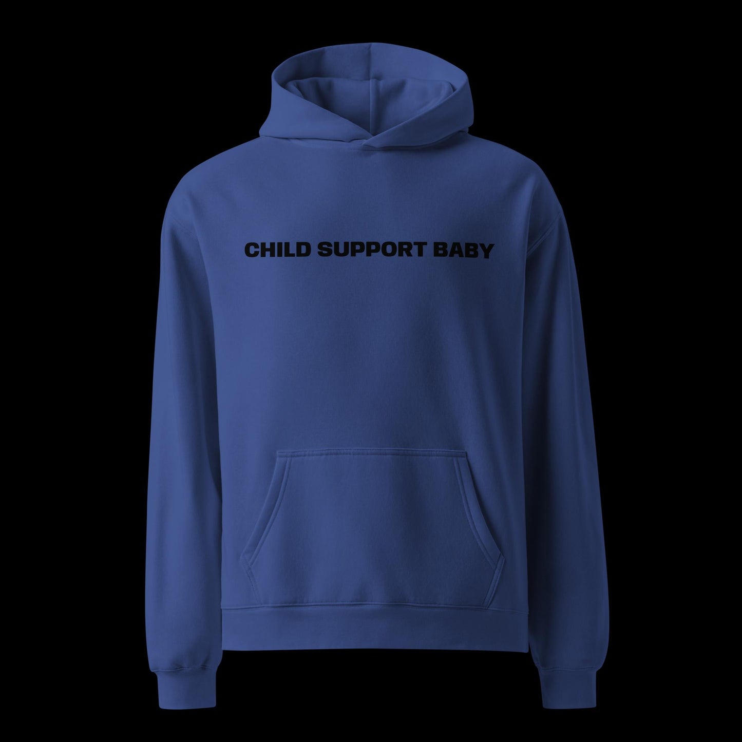 CHILD SUPPORT BABY UNISEX OVERSIZED HOODIE